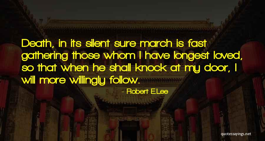 Fast 6 Quotes By Robert E.Lee