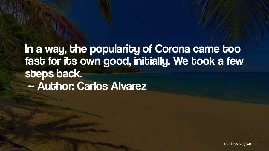Fast 7 Corona Quotes By Carlos Alvarez