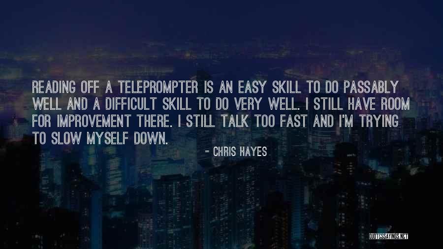Fast And Easy Quotes By Chris Hayes Fast And Easy Quotes By Chris Hayes