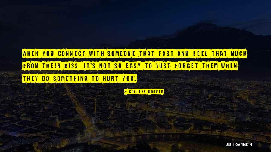 Fast And Easy Quotes By Colleen Hoover Fast And Easy Quotes By Colleen Hoover