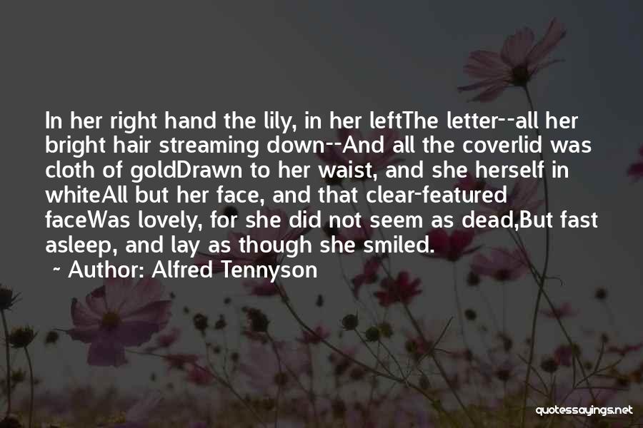 Fast Asleep Quotes By Alfred Tennyson