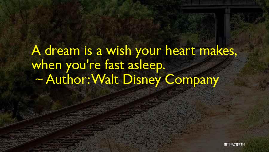 Fast Asleep Quotes By Walt Disney Company