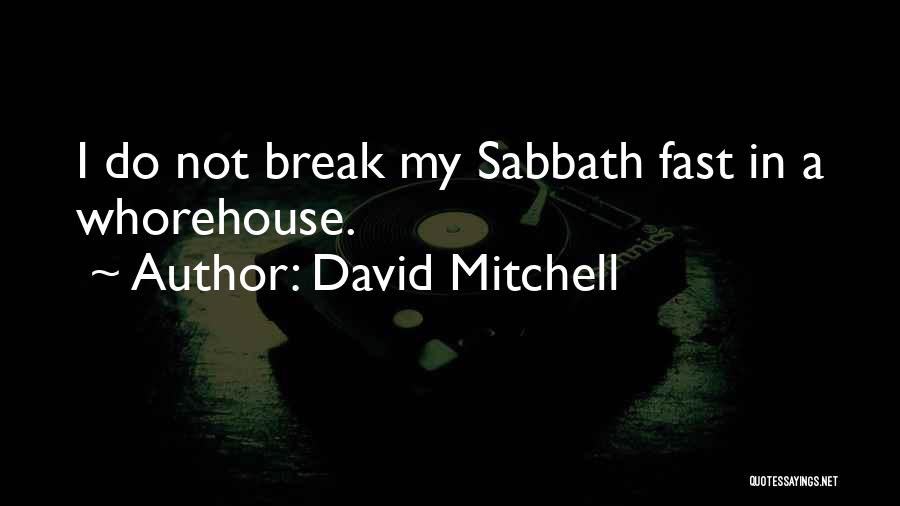 Fast Break Quotes By David Mitchell