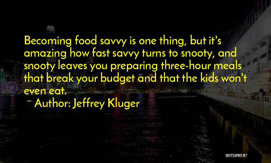 Fast Break Quotes By Jeffrey Kluger