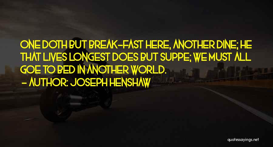 Fast Break Quotes By Joseph Henshaw