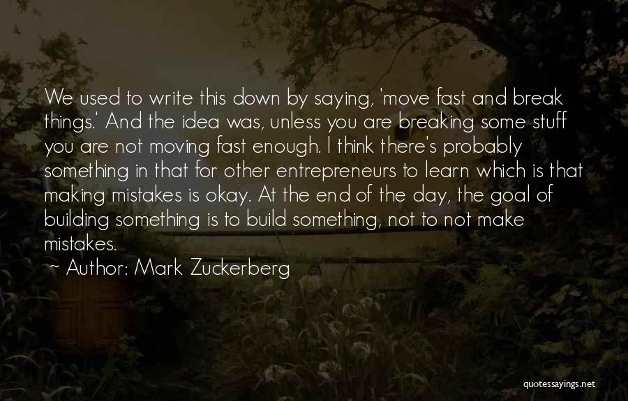 Fast Break Quotes By Mark Zuckerberg