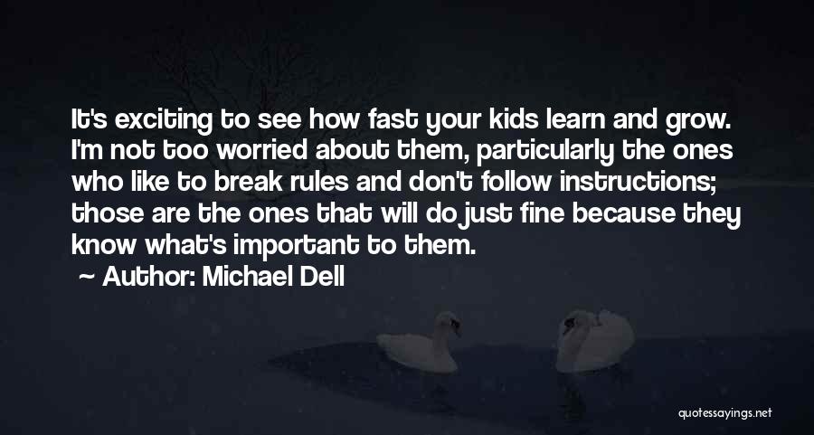 Fast Break Quotes By Michael Dell