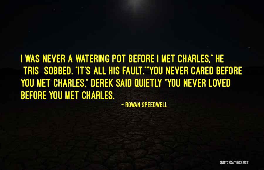 Fast Burning Fuel Quotes By Rowan Speedwell Fast Burning Fuel Quotes By Rowan Speedwell