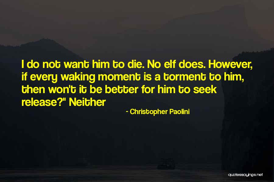 Fast Burning Metabolism Quotes By Christopher Paolini