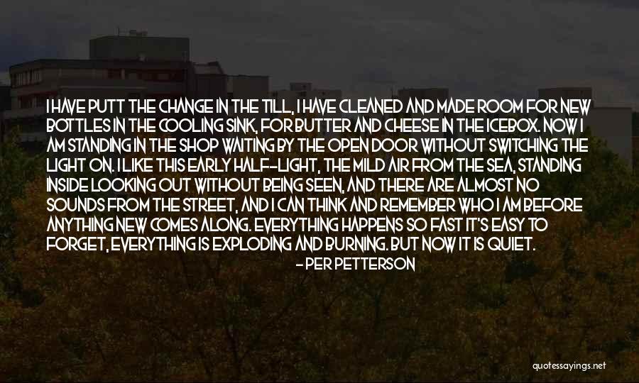 Fast Burning Quotes By Per Petterson Fast Burning Quotes By Per Petterson