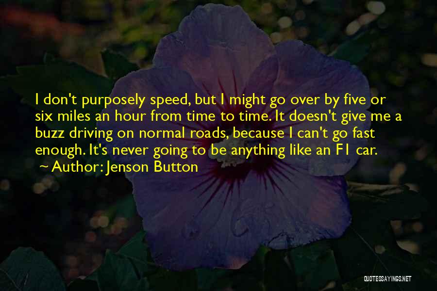 Fast Car Driving Quotes By Jenson Button