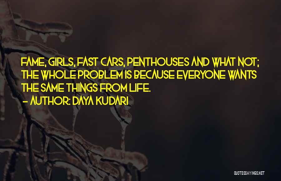 Fast Cars Quotes By Daya Kudari