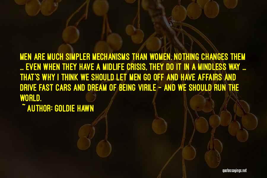 Fast Cars Quotes By Goldie Hawn