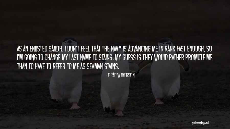 Fast Change Quotes By Brad Wilkerson Fast Change Quotes By Brad Wilkerson