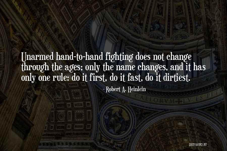 Fast Change Quotes By Robert A. Heinlein