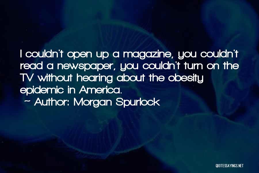 Fast Food And Obesity Quotes By Morgan Spurlock