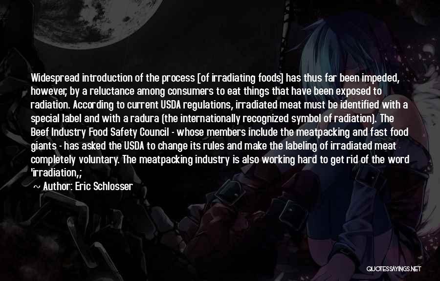 Fast Food Industry Quotes By Eric Schlosser