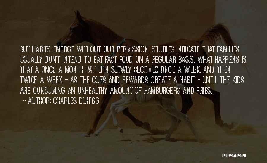 Fast Food Is Unhealthy Quotes By Charles Duhigg