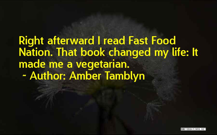 Fast Food Nation Quotes By Amber Tamblyn