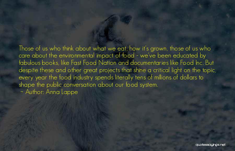 Fast Food Nation Quotes By Anna Lappe