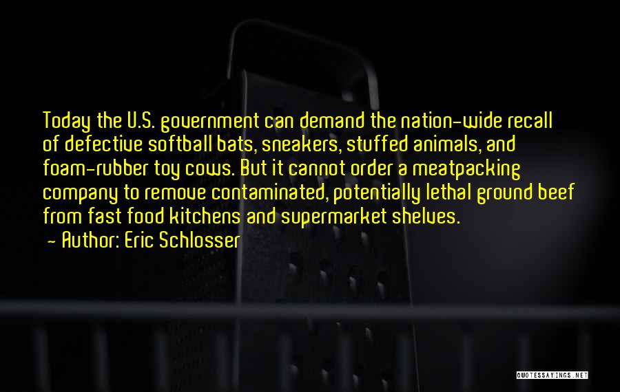 Fast Food Nation Quotes By Eric Schlosser