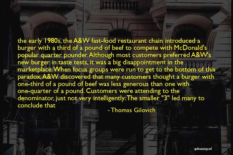 Fast Food Restaurant Quotes By Thomas Gilovich Fast Food Restaurant Quotes By Thomas Gilovich