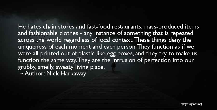 Fast Food Restaurants Quotes By Nick Harkaway