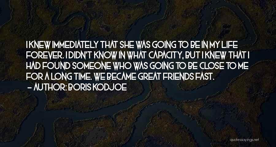 Fast Friends Quotes By Boris Kodjoe