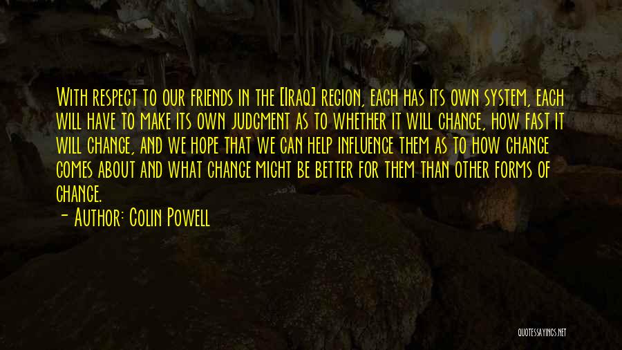 Fast Friends Quotes By Colin Powell