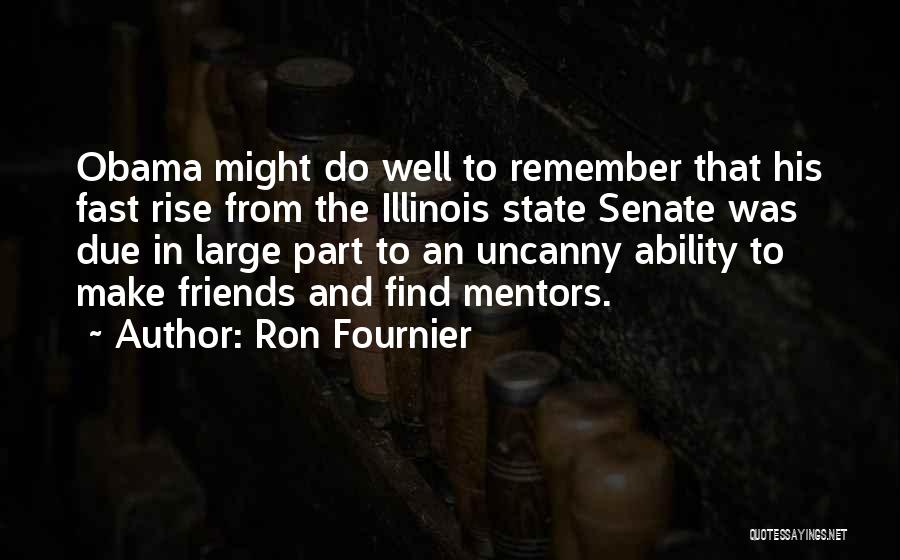 Fast Friends Quotes By Ron Fournier