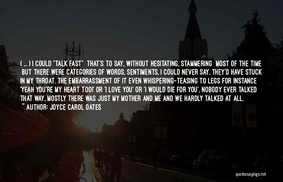 Fast Friendship Quotes By Joyce Carol Oates