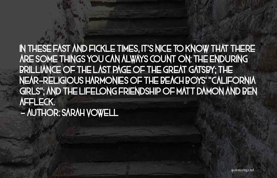 Fast Friendship Quotes By Sarah Vowell