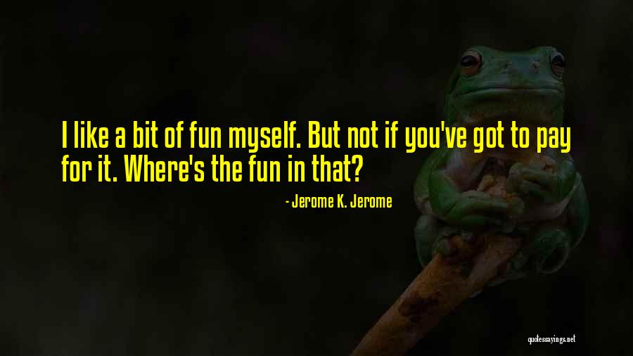 Fast Jacks Quotes By Jerome K. Jerome Fast Jacks Quotes By Jerome K. Jerome