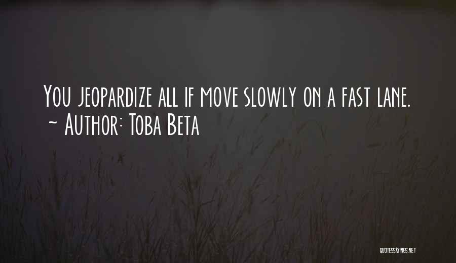 Fast Lane Quotes By Toba Beta