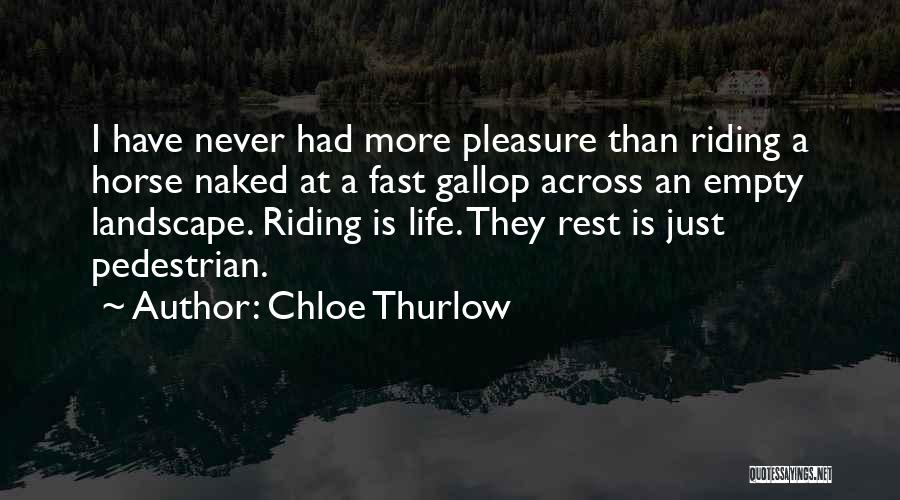Fast Life Quotes By Chloe Thurlow
