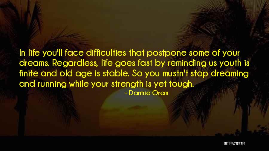 Fast Life Quotes By Darmie Orem