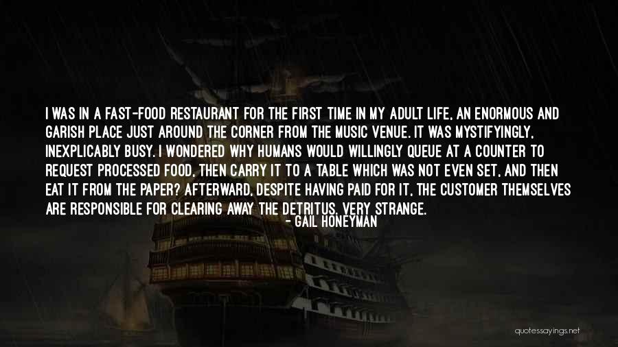Fast Life Quotes By Gail Honeyman Fast Life Quotes By Gail Honeyman