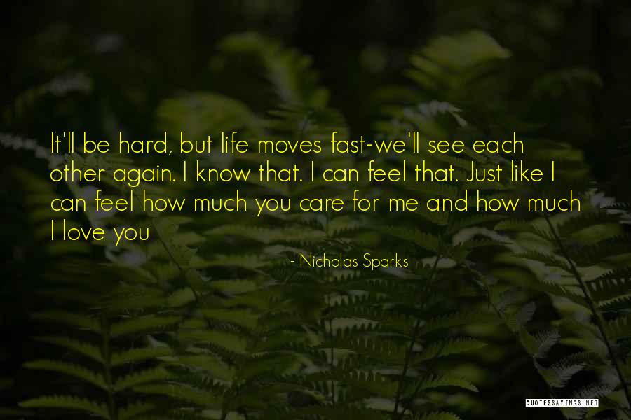 Fast Life Quotes By Nicholas Sparks