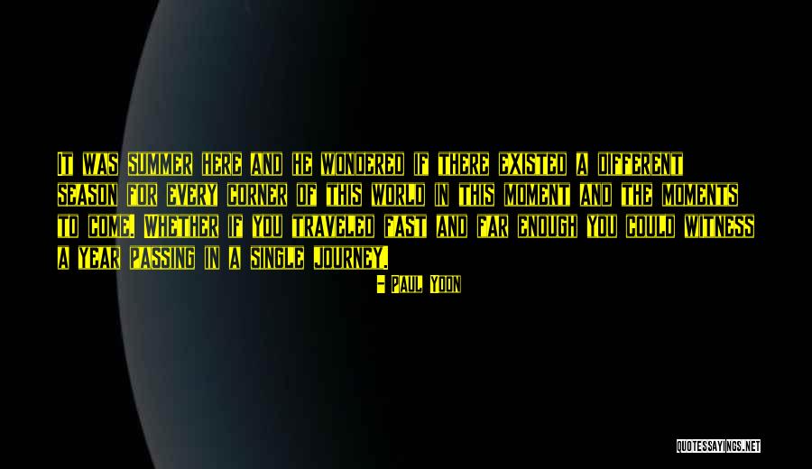 Fast Life Quotes By Paul Yoon Fast Life Quotes By Paul Yoon