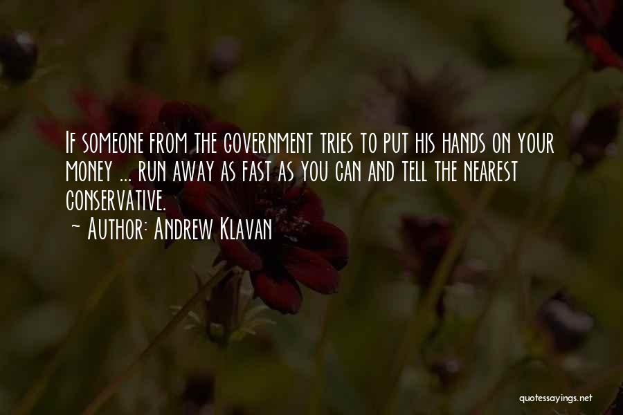 Fast Money Quotes By Andrew Klavan