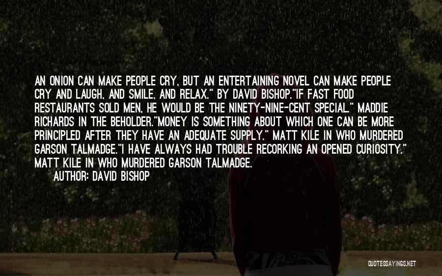 Fast Money Quotes By David Bishop