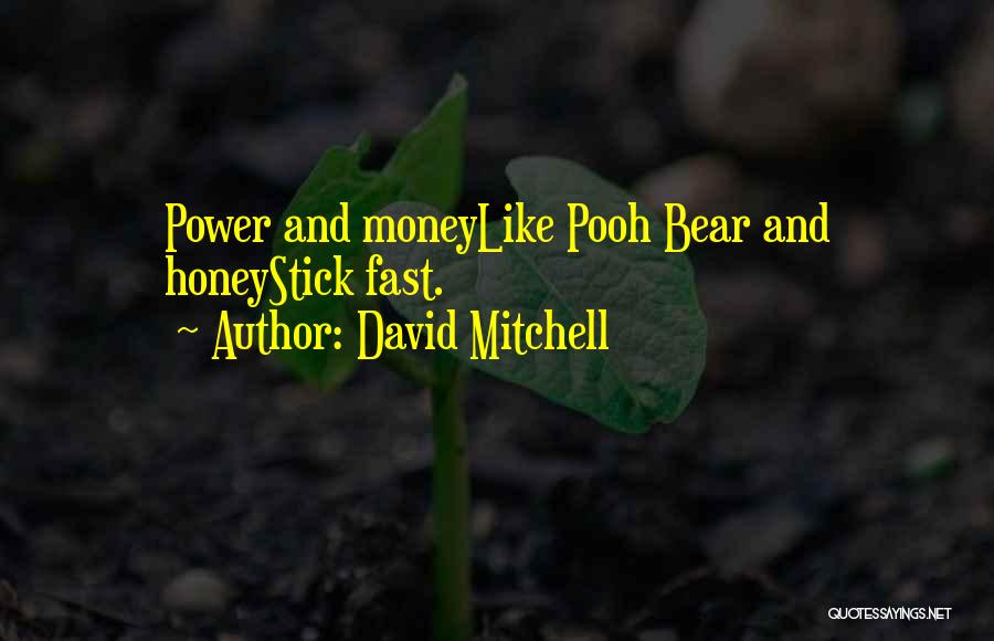 Fast Money Quotes By David Mitchell