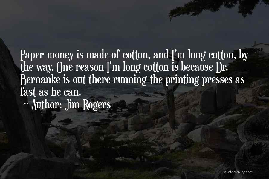 Fast Money Quotes By Jim Rogers