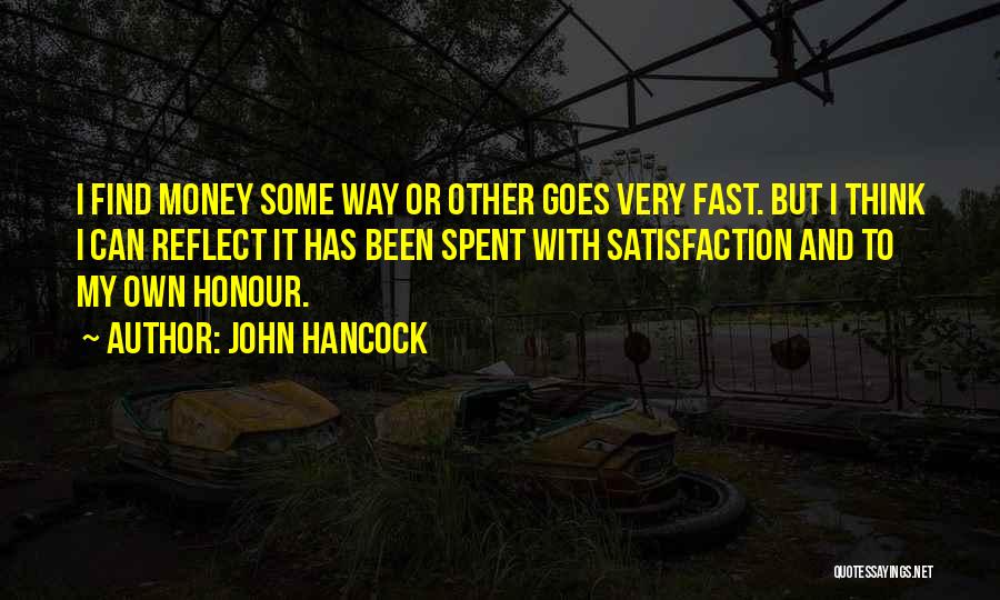 Fast Money Quotes By John Hancock