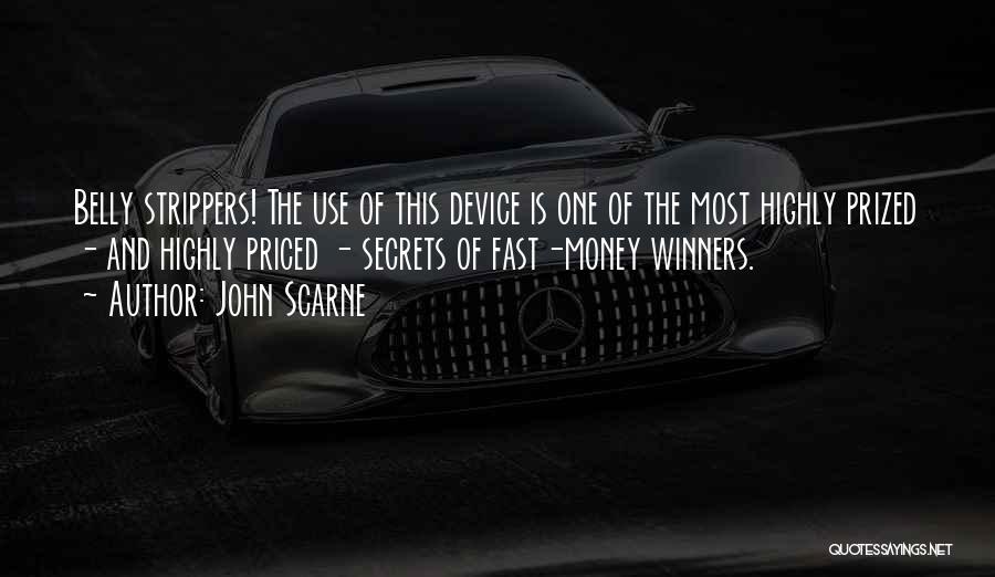 Fast Money Quotes By John Scarne