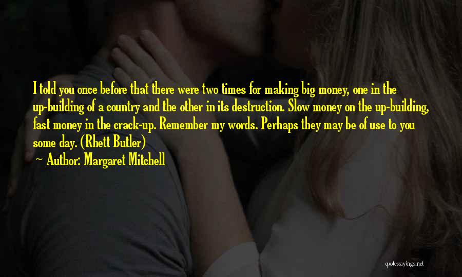 Fast Money Quotes By Margaret Mitchell