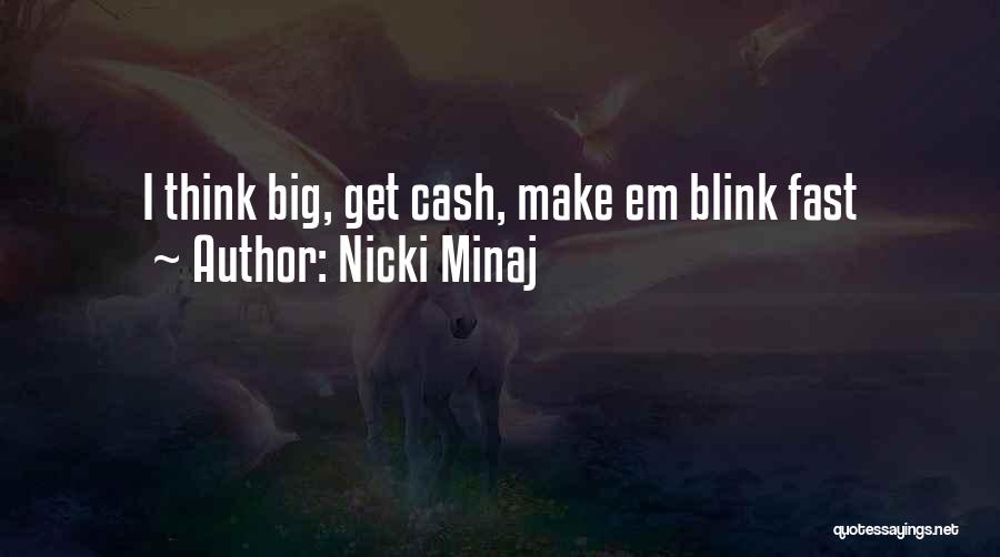 Fast Money Quotes By Nicki Minaj