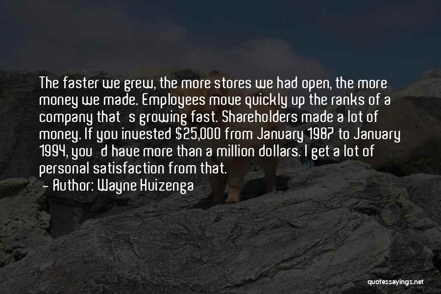 Fast Money Quotes By Wayne Huizenga