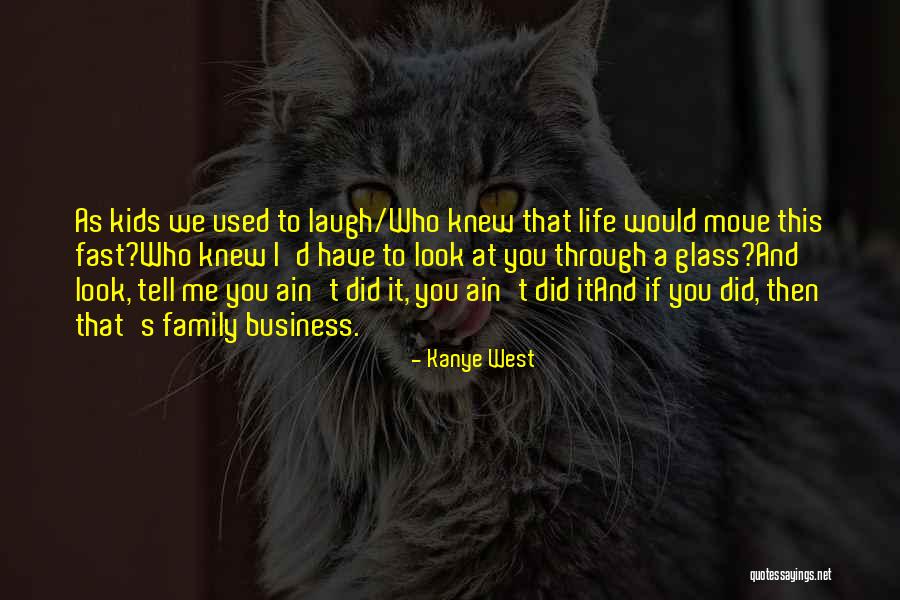 Fast Moving Life Quotes By Kanye West Fast Moving Life Quotes By Kanye West