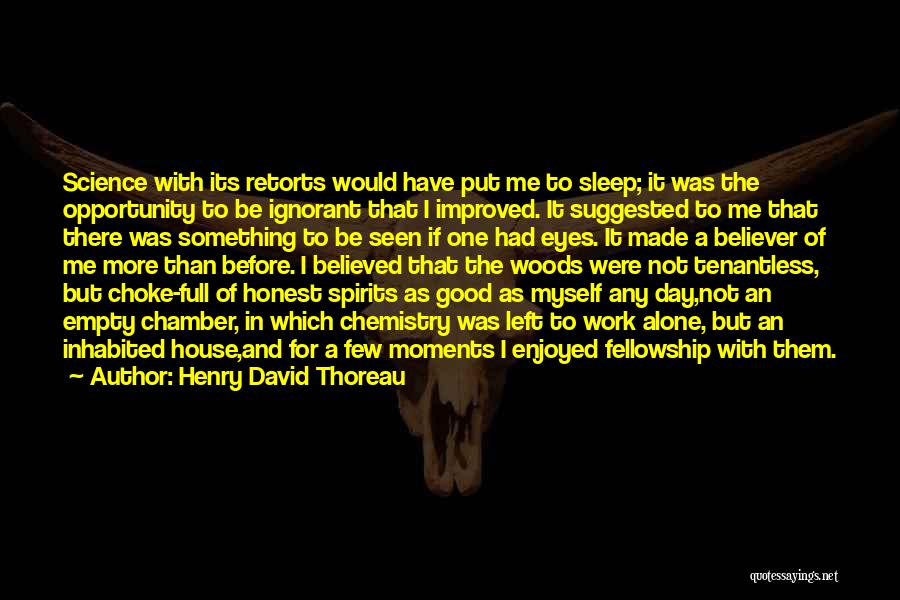 Fast Moving Relationships Quotes By Henry David Thoreau